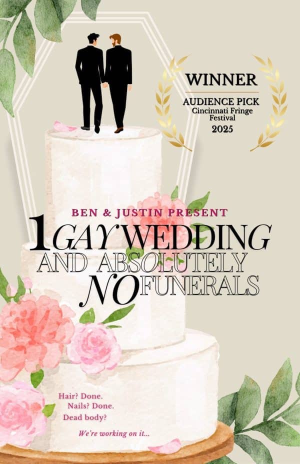 1 Gay Wedding and Absolutely No Funerals (Friday)