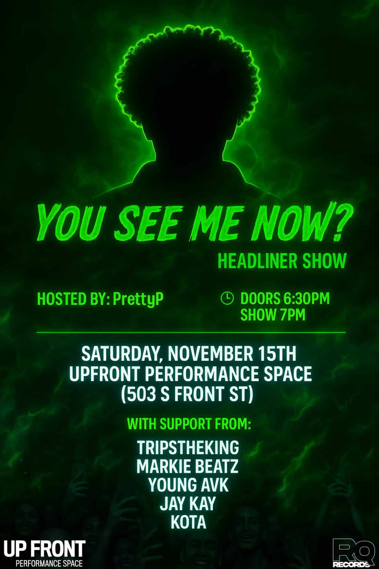 You See Me Now? Headliner Show
