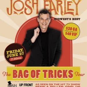 Josh Farley: "The Bag of Tricks Tour"